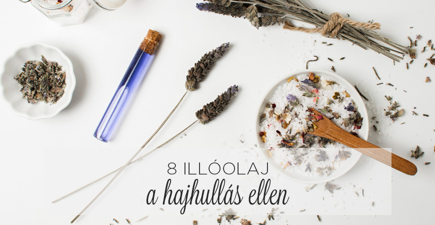 8 ILLÓOLAJ a hajhullás ellen