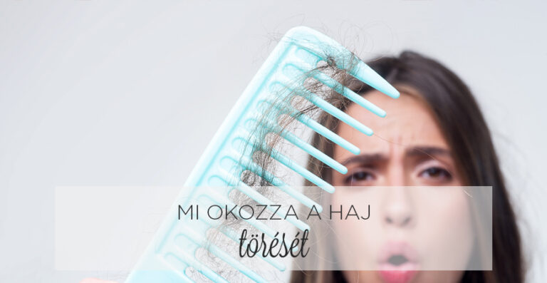 MI OKOZZA A HAJ törését